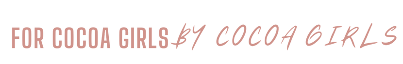 Copy%20of%20Copy%20of%20FOR%20COCOAGIRLS