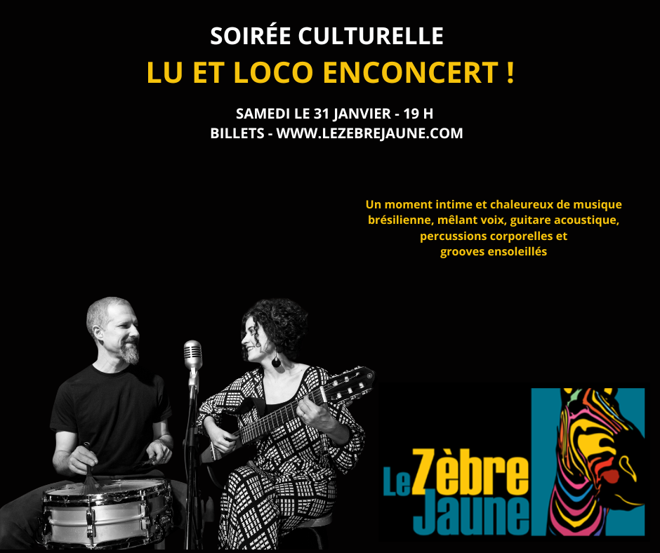 LU ET LOCA - Soirée culturelle du Zèbre