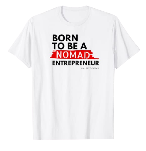 Born to Be a Nomad Entrepreneur