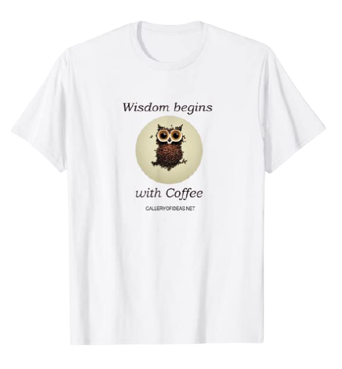 Wisdom Begins with Coffee