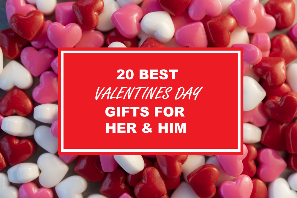 20+ Valentine Day Gift Ideas for Her and Him