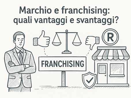 Marchio e franchising: quali vantaggi e svantaggi?