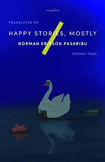 Happy Stories, Mostly by Norman Erikson Pasaribu