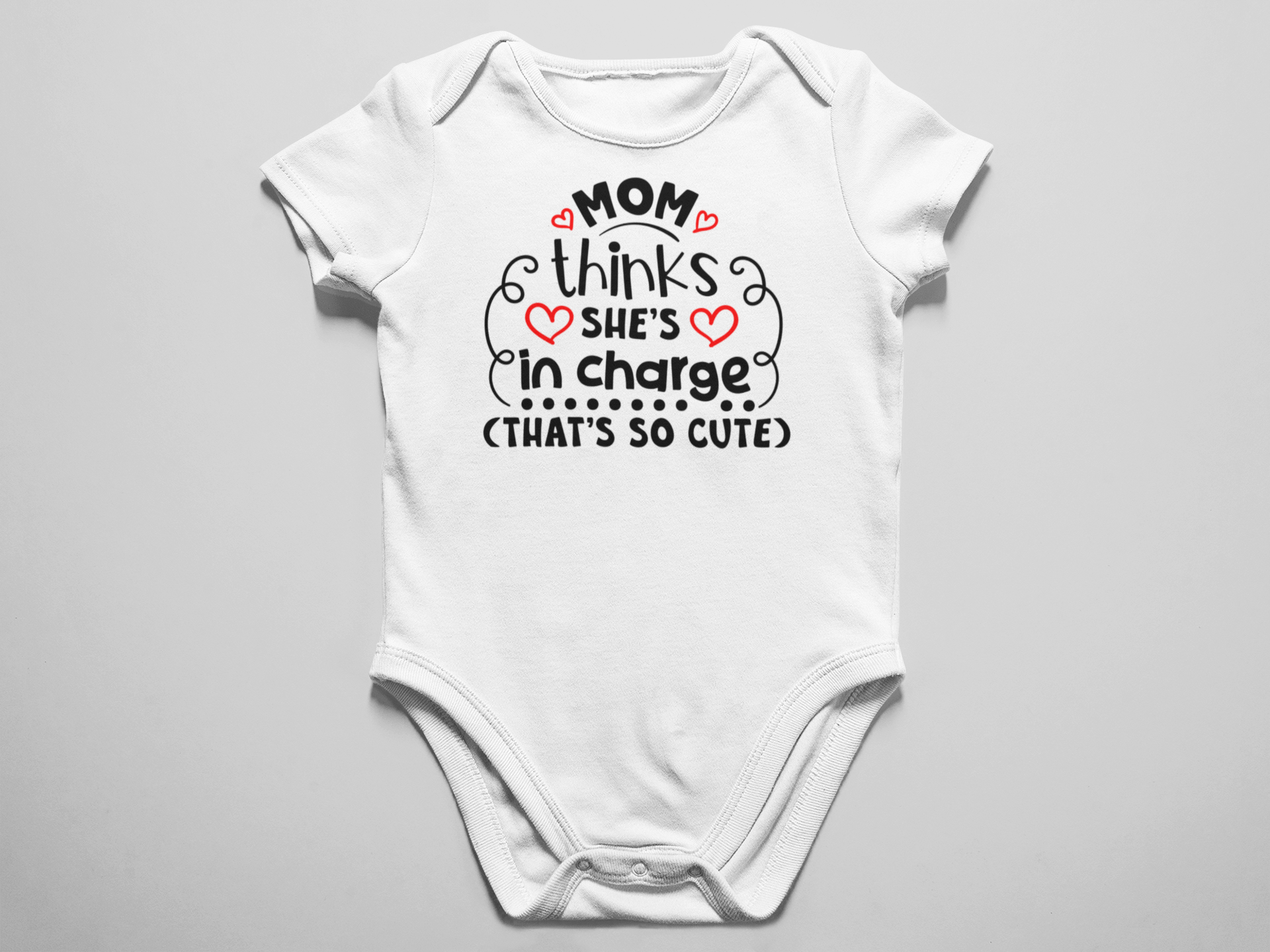 Mom thinks she's in charge (That's so cute) Funny baby onesie/bodysuit