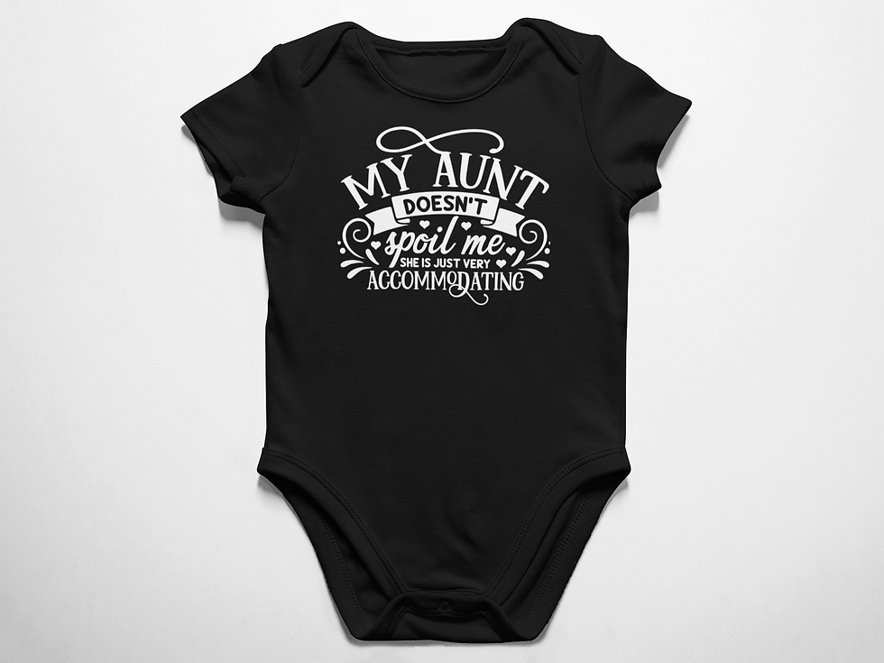 Thumbnail: My Aunt Doesn't Spoil Me, She is very Accommodating cute baby onesie - bodysuit