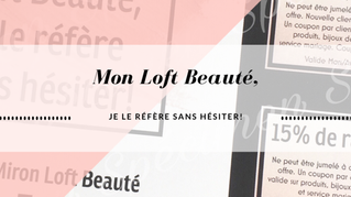 Mon Loft Beauté, je le réfère sans hésiter!