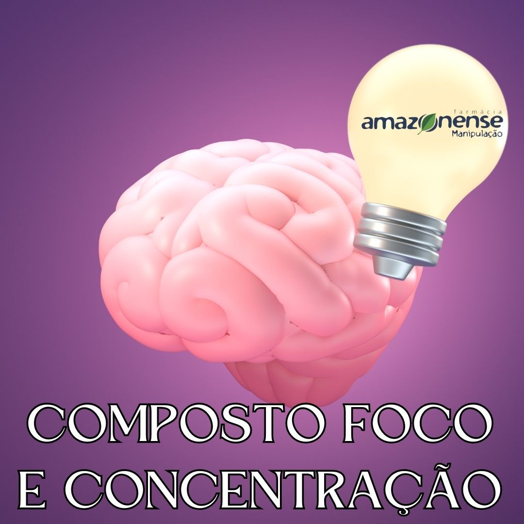 Composto Foco e Concentração