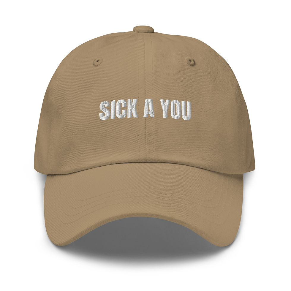 Thumbnail: SICK A YOU Dad Hat