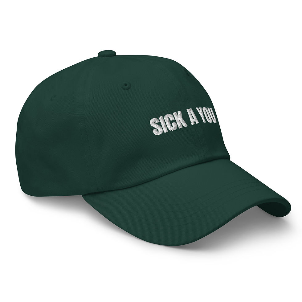 Thumbnail: SICK A YOU Dad Hat