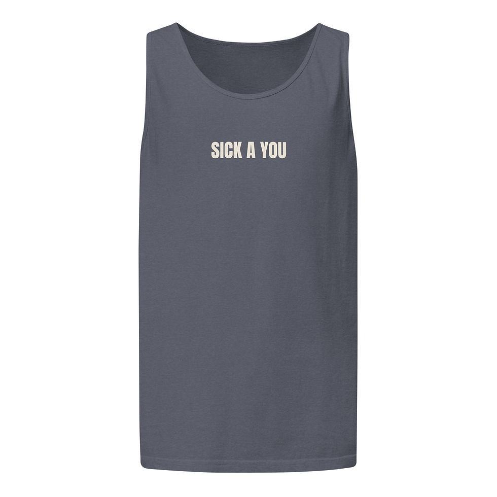 Thumbnail: SICK A YOU Tank — Garment-Dyed
