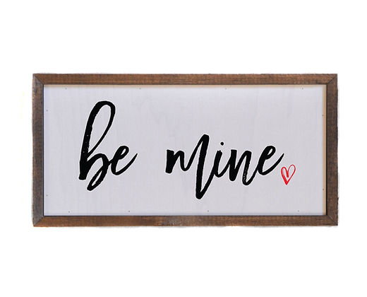 Be Mine Sign