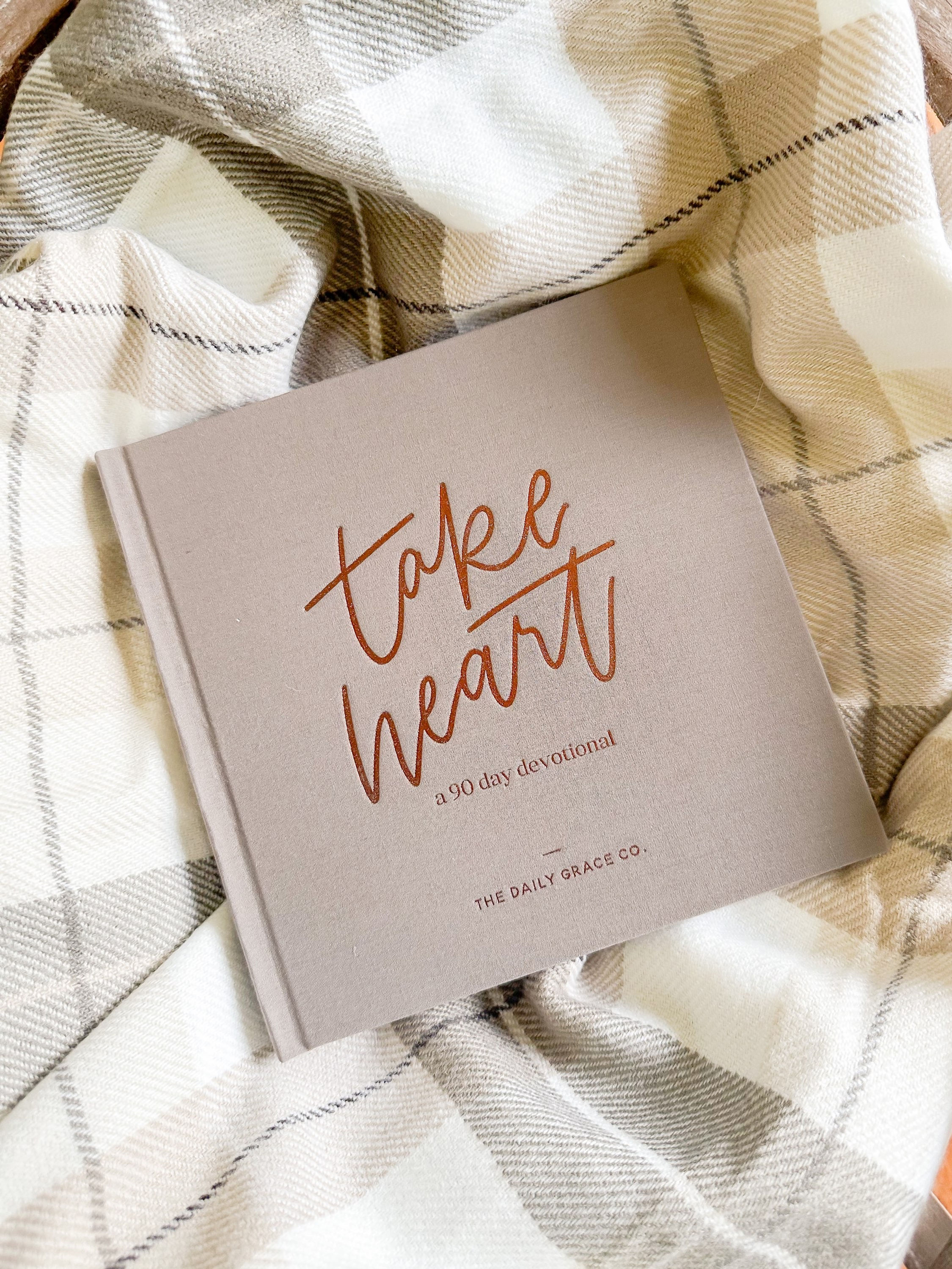 Take Heart-90 Day Devotional