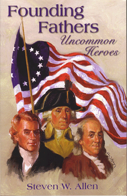 usa founding fathers uncommon heroes