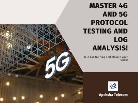 Top 4G and 5G Protocol Testing and Log Analysis Training in Bengaluru - 2024