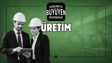 Emeğin Merkezi: ÜRETİM