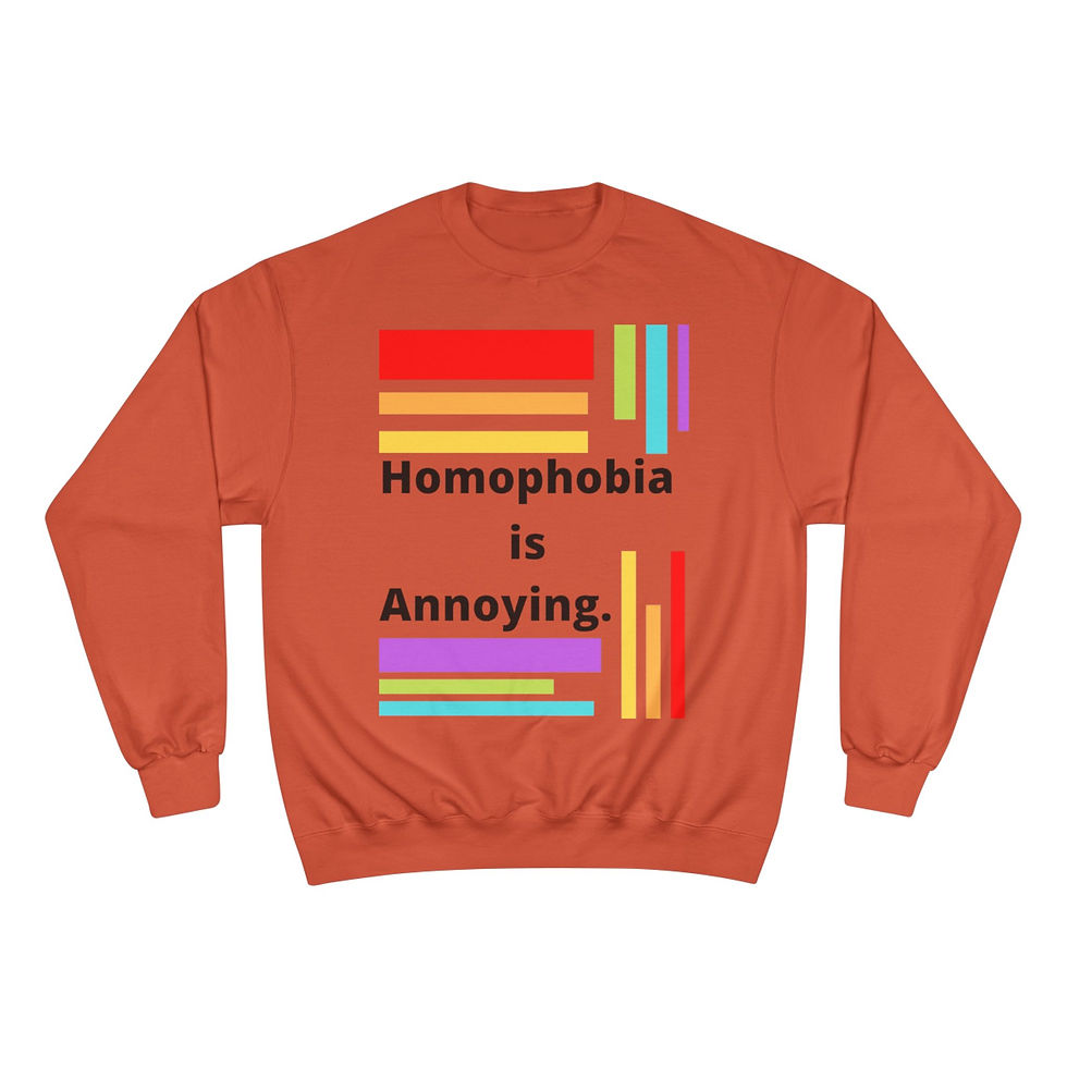 Thumbnail: Homophobia is Annoying Sweatshirt