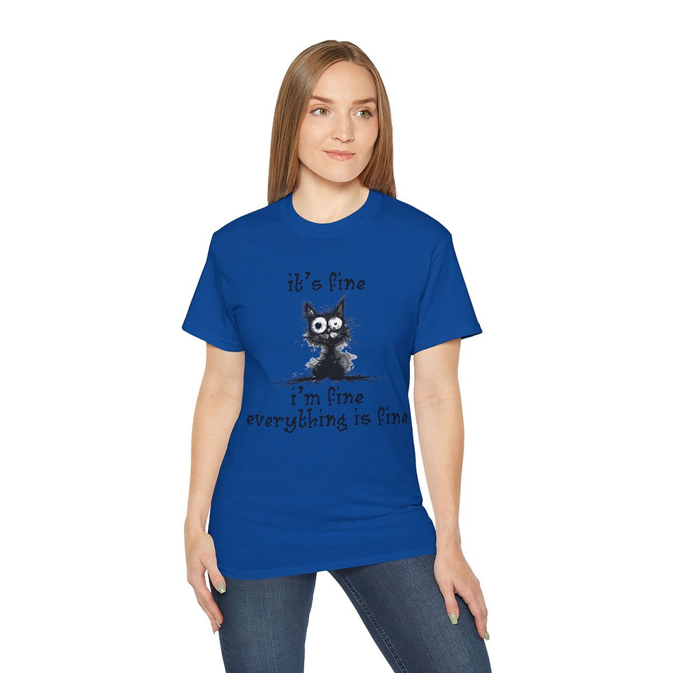Thumbnail: It's fine, i'm fine everything is fine. Unisex Ultra Cotton Tee