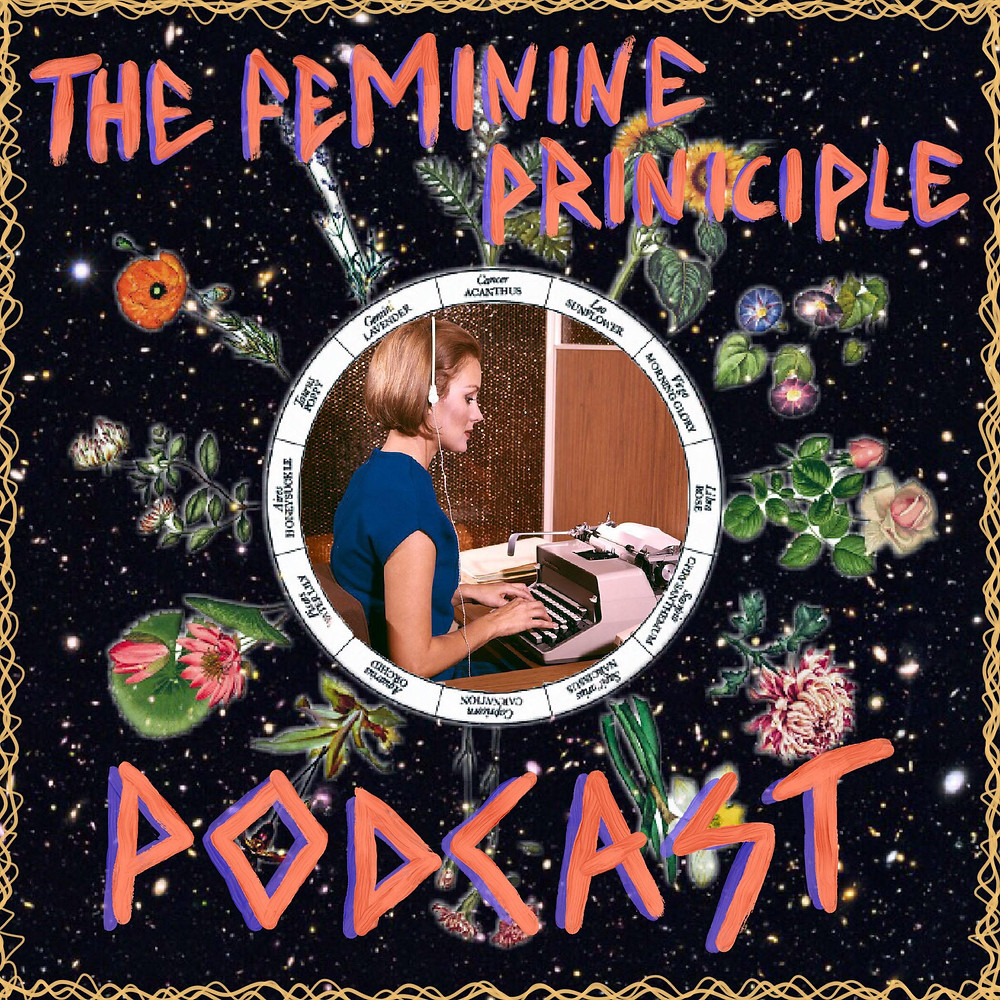 Episode 12 - The Feminine Principle Podcast