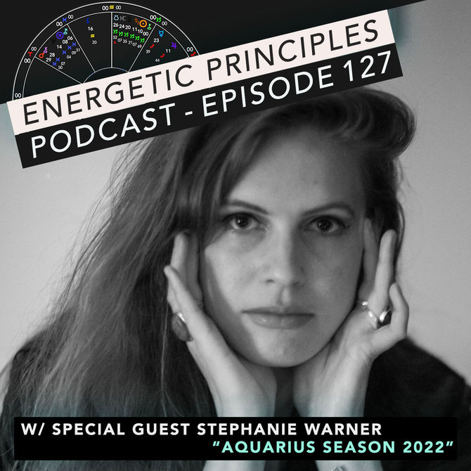 EP Podcast - Aquarius Season 2022 w/ Stephanie Warner 🌬