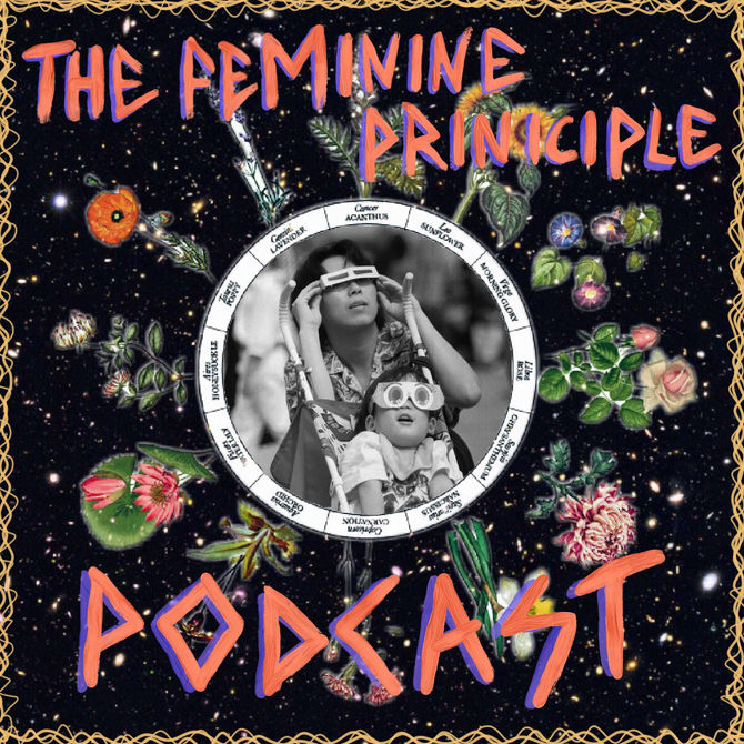 The Feminine Principle Podcast #14 - Week of Aug 21st, 2017