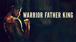 Warrior Father King (2015)
