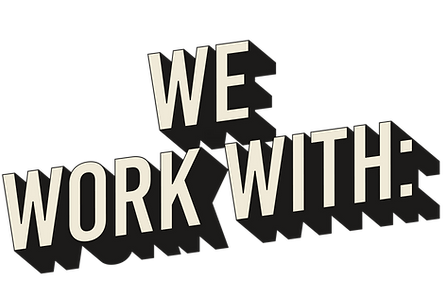 We work with