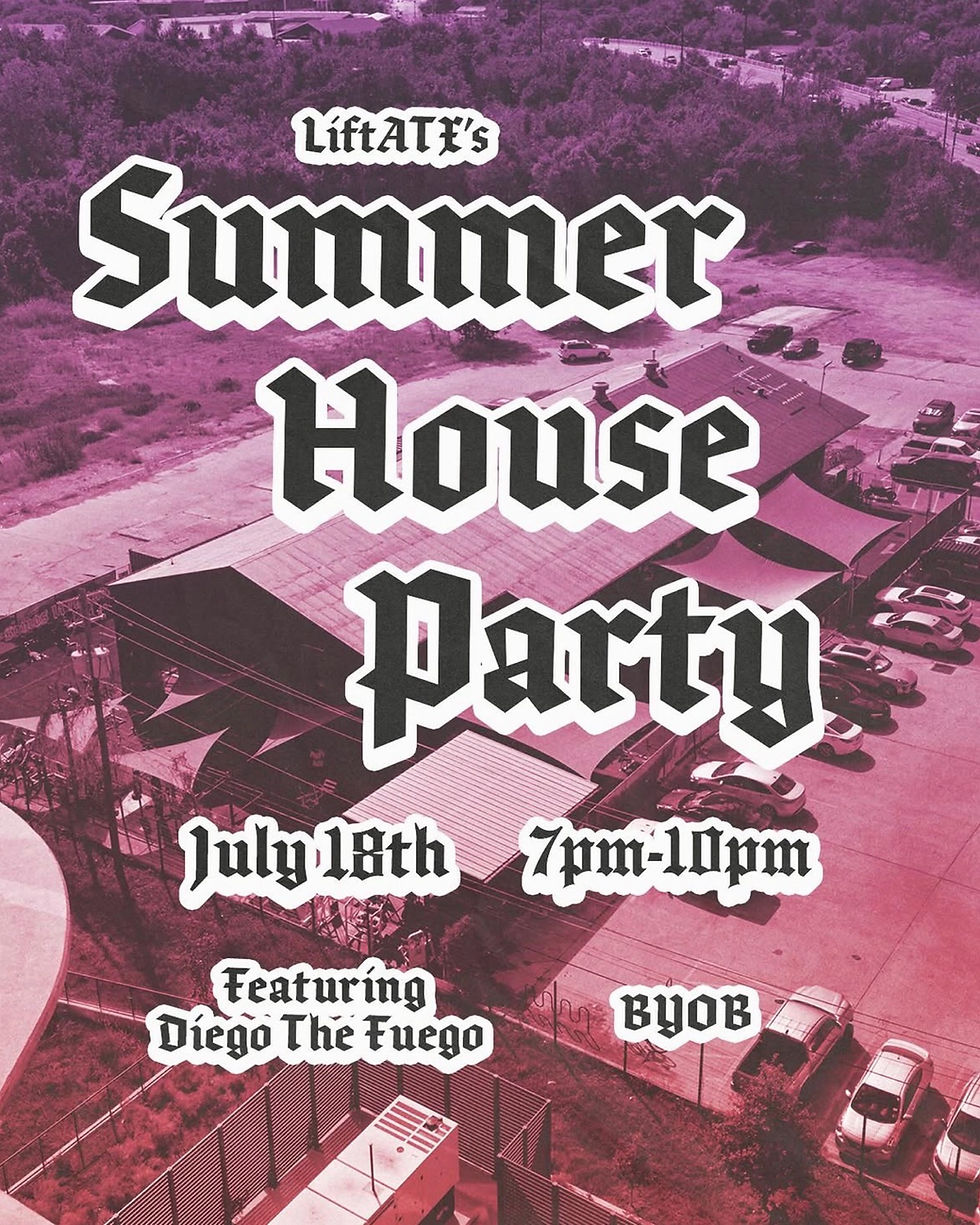 Lift ATX: Summer House Party