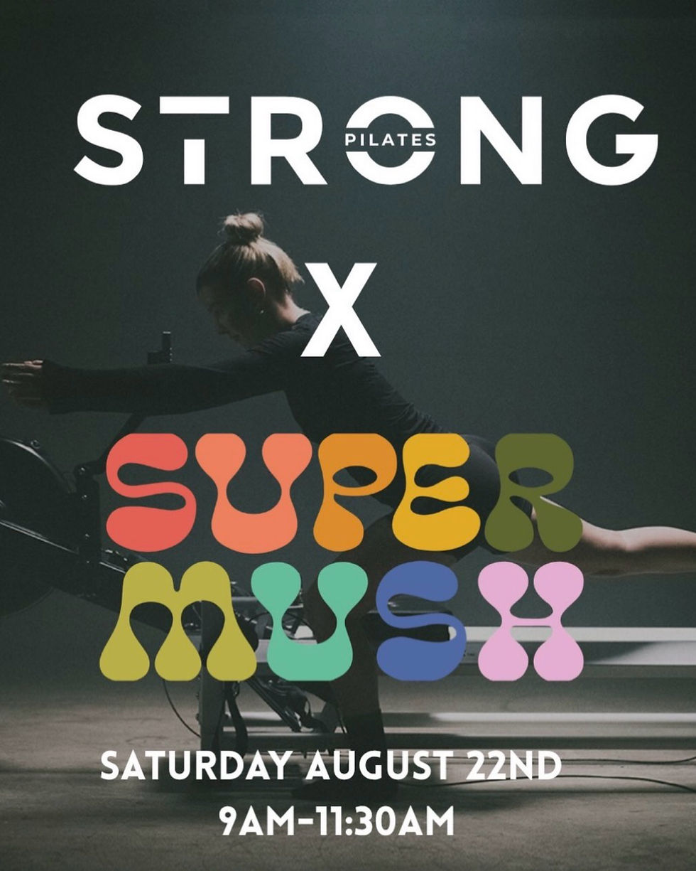 STRONG Pilates x Super Mush Pop-Up