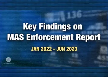 Key Findings on MAS Enforcement Report