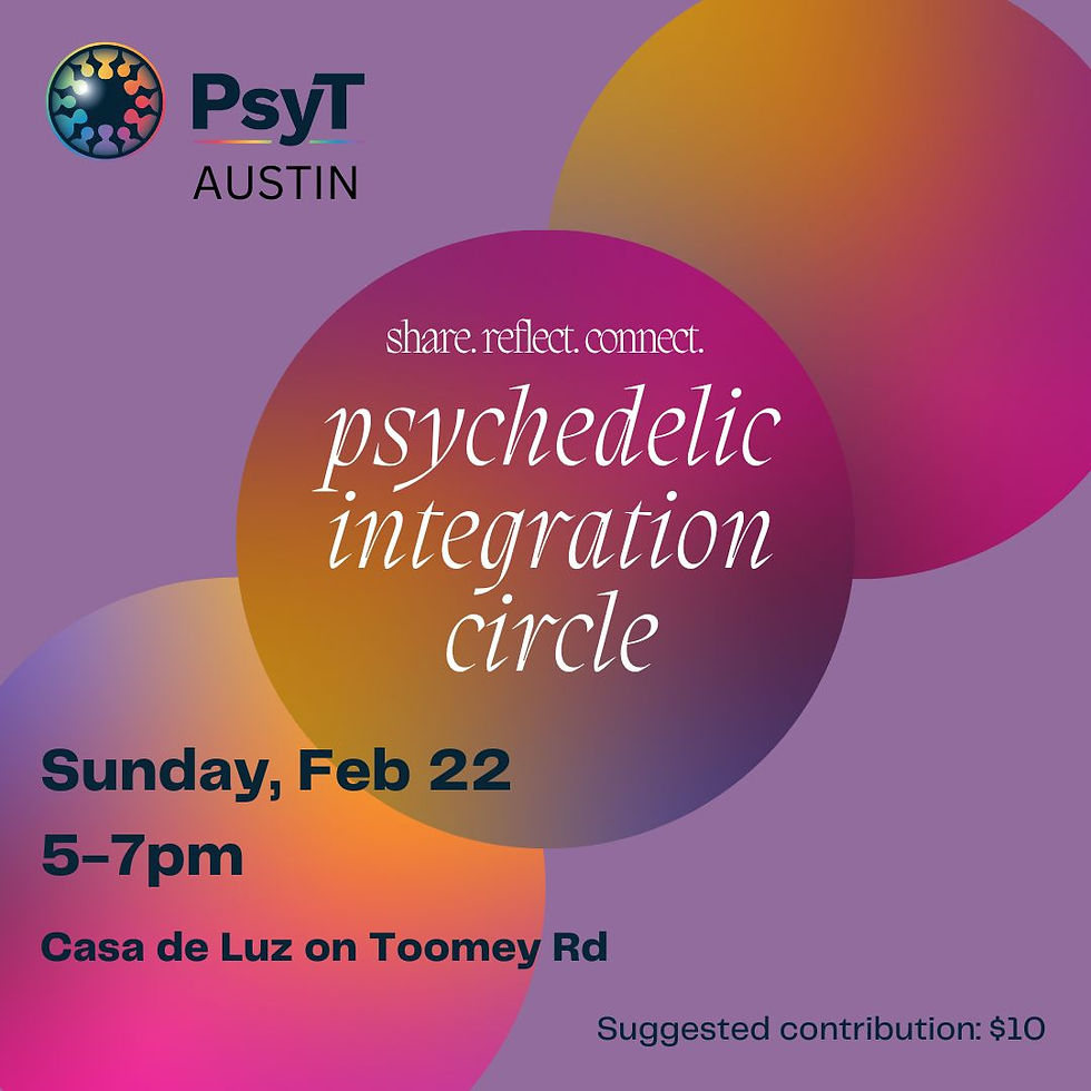 Psychedelic Integration Circle (Austin) Feb2026
