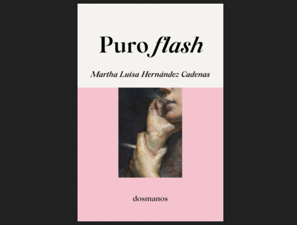 Puro Flash. Martha Luisa Hernández Cadenas