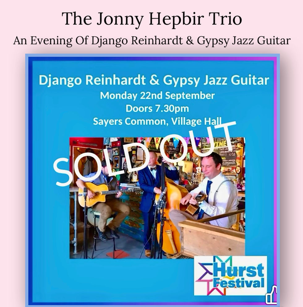 Jonny Hepbir Trio Concert For Hurst Festival 2025 - Sold Out in advance