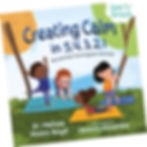Book cover for Creating Calm in 5, 4, 3, 2,1 Relaxation Techniques for Kids. By Dr. Melissa Munro Boyd and Illustrated by Vanessa Alexandre Cover has 4 children of various races in various yoga poses