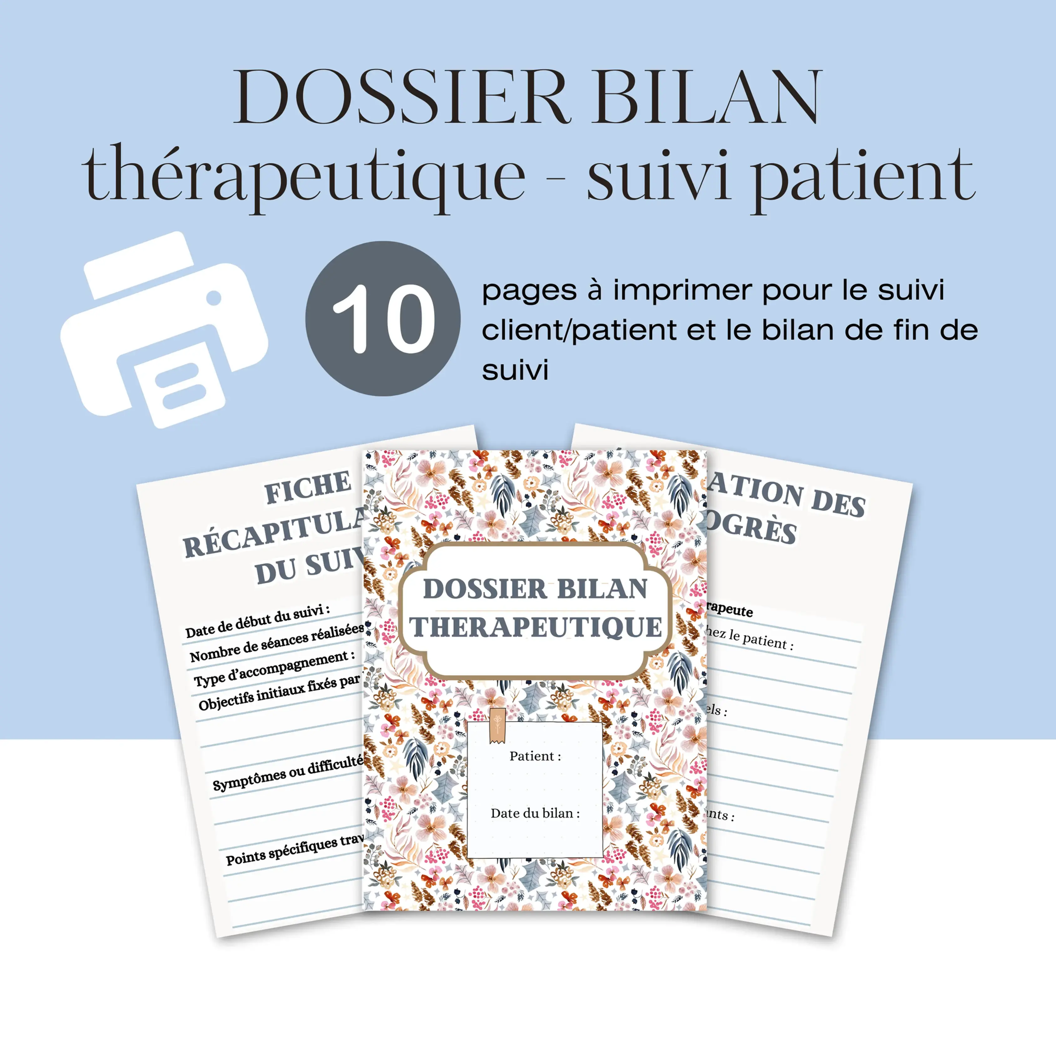 Dossier 10 pages Bilan Thérapeutique | Suivi, évaluation des Progrès du Patient