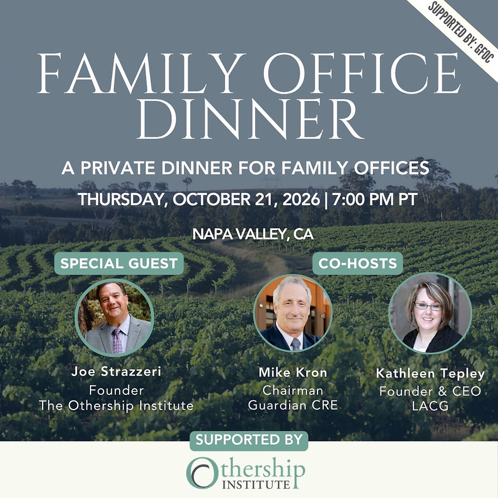 Private Family Office Real Estate Dinner