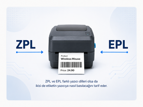 Barkod Yazıcılarda ZPL ve EPL Nedir? Yazıcı Dili Neden Önemlidir?