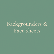 Backgrounders & Fact Sheets