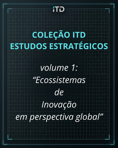 COLEÇÃO ITD ESTUDOS ESTRATÉGICOS - volume 1