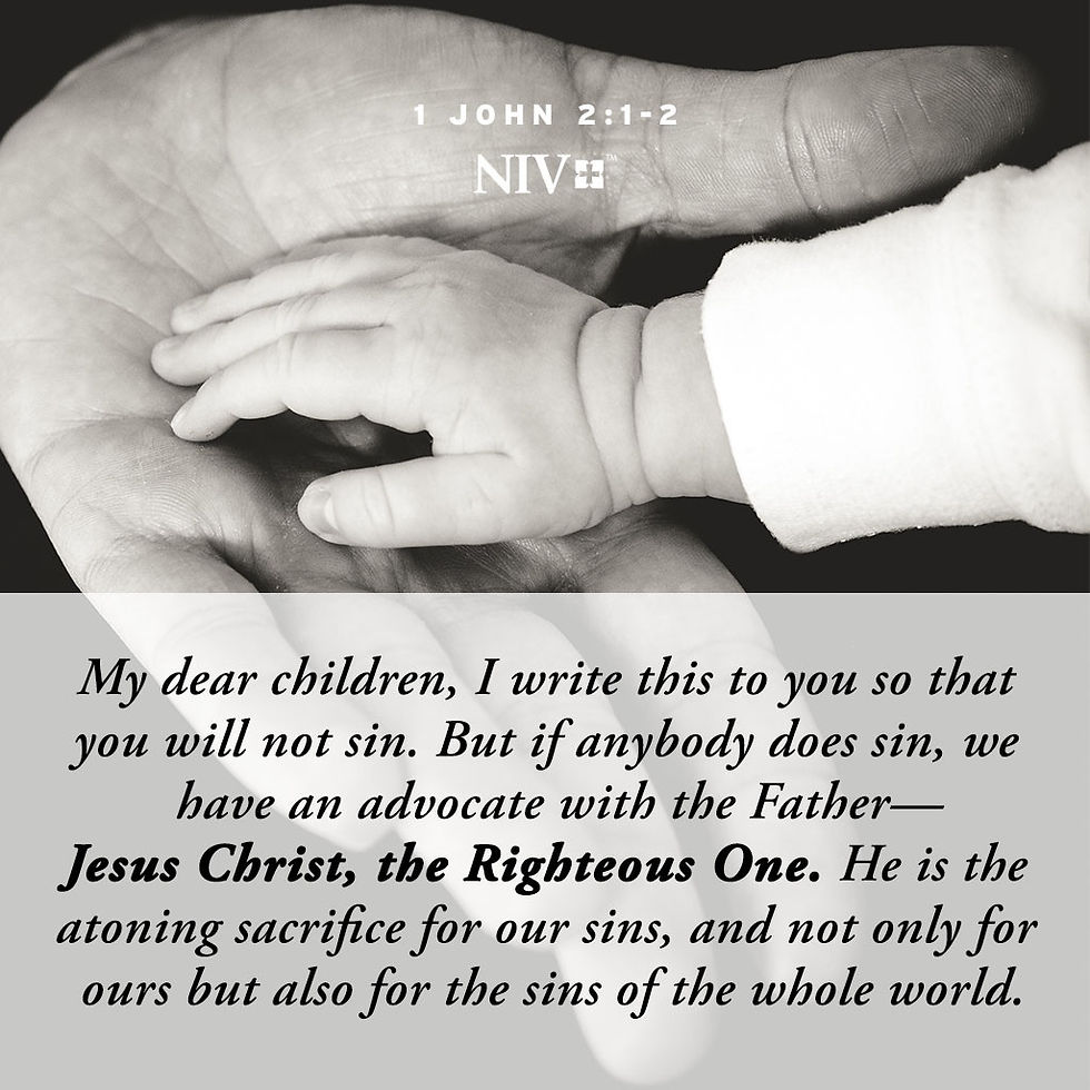 An adult's hand cradles a baby's hand. Text: "1 John 2:1-2 NIV" and a Bible verse about Jesus Christ as an advocate and sacrifice.