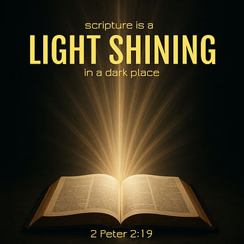 Open book emitting radiant light on dark background. Text above states, "scripture is a LIGHT SHINING in a dark place." Below: "2 Peter 2:19."