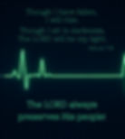 Green ECG line on a dark grid background with biblical text from Micah 7:8. Inspirational message reads, "The LORD always preserves His people!"