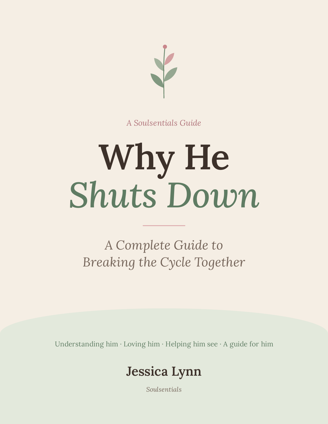 Why He Shuts Down-A Complete Guide to Breaking the Cycle Together