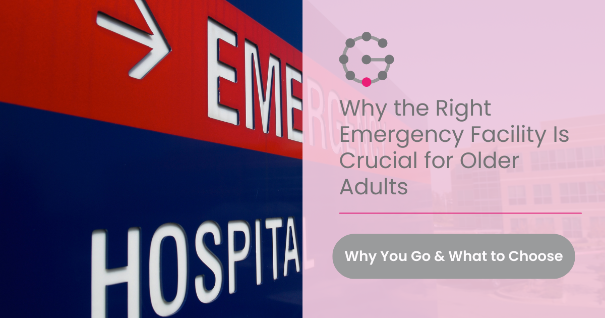 Emergency Over 50 Sign Why the Right Emergency Facility Is Crucial for Older Adults