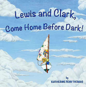 LewisAndClark,ComeHomeBeforeDark!.jpg
