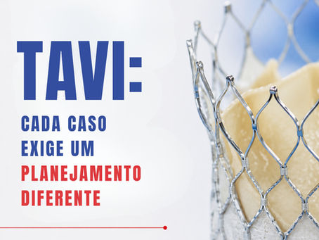 TAVI (Implante Transcateter de Válvula Aórtica)