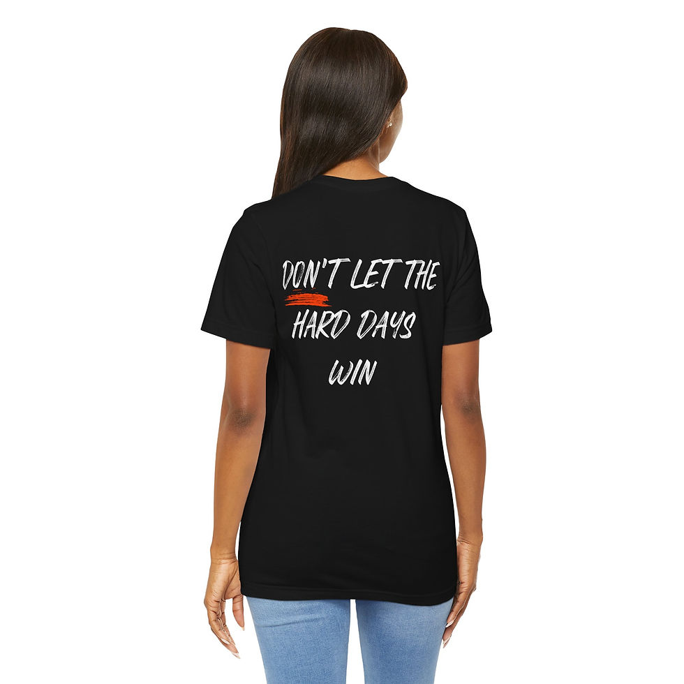 Thumbnail: Don't Let The Hard Days Win Mental Health Tee