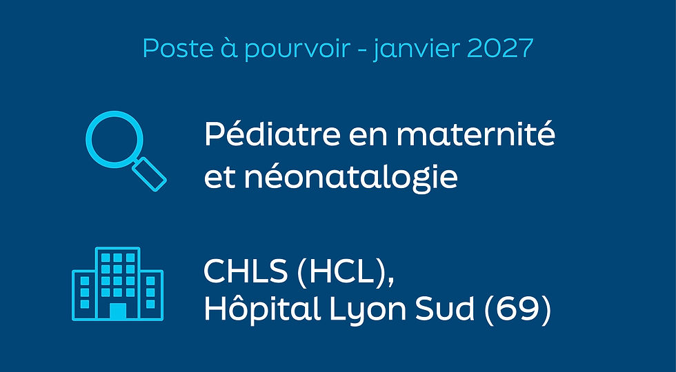 Le CHU de Lyon (CHLS - site Sud) recherche un pédiatre en maternité et néonatalogie