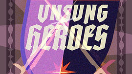 Unsung Heroes