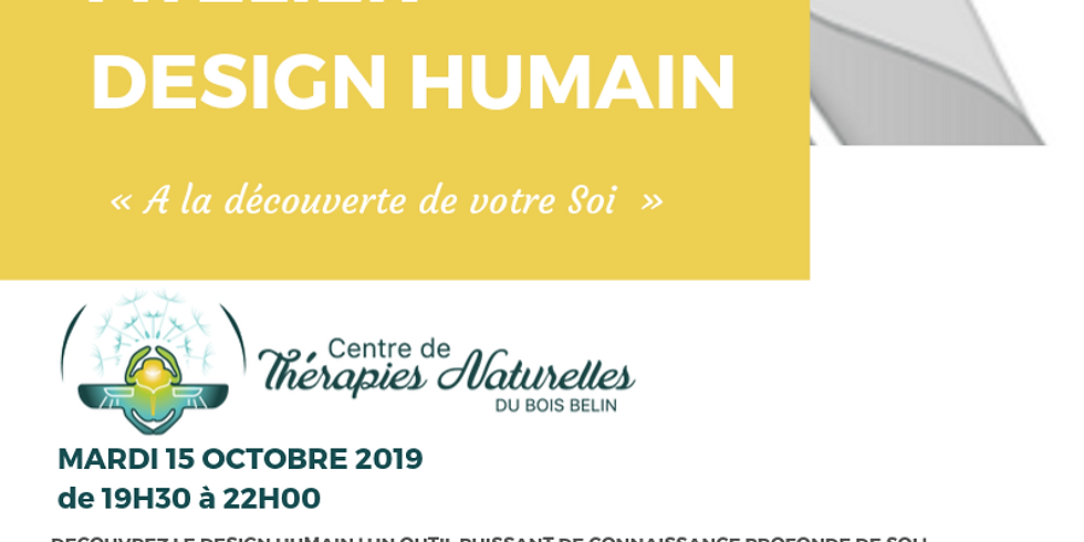 atelier: A La Découverte Du Design Humain !Se connaître vraiment! le mardi 15 octobre avec Yoann Darquest