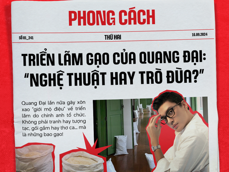 Triển lãm gạo của Quang Đại: Nghệ thuật hay trò đùa?